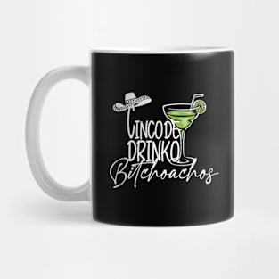 Bitchoachos Retro Cinco De Drinko Tequilla Cocktail Mug